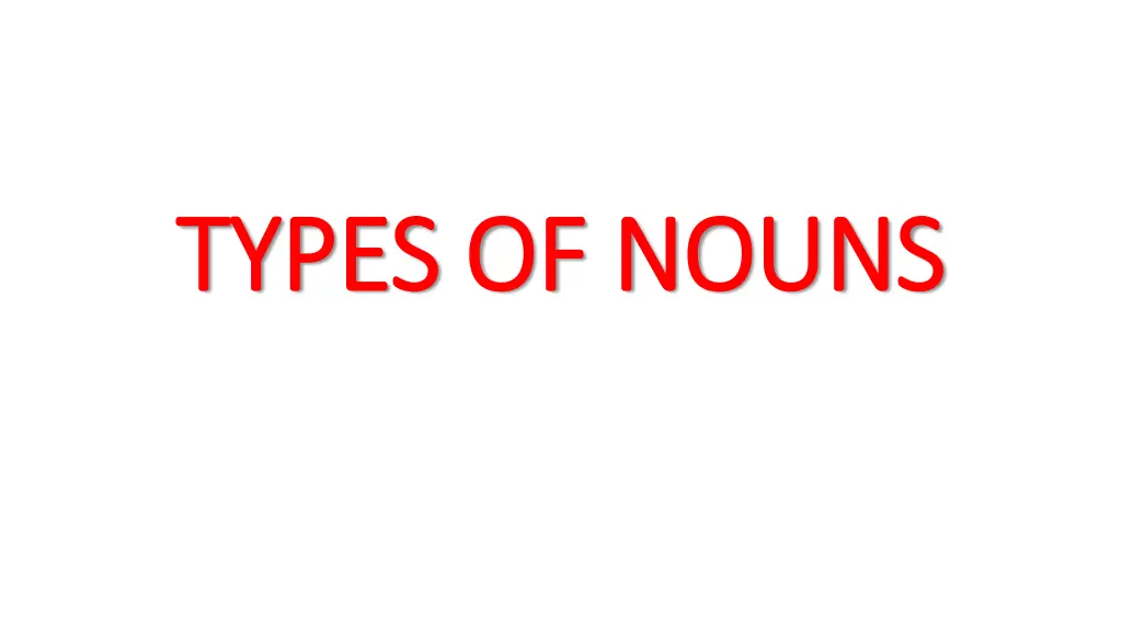 types of nouns types of nouns n.w
