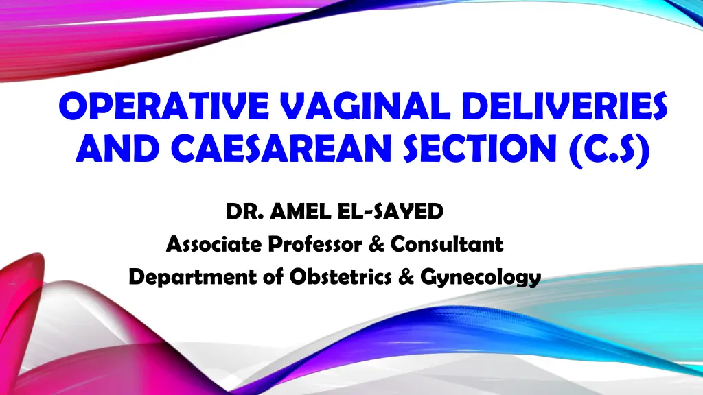 operative vaginal deliveries and caesarean n.w