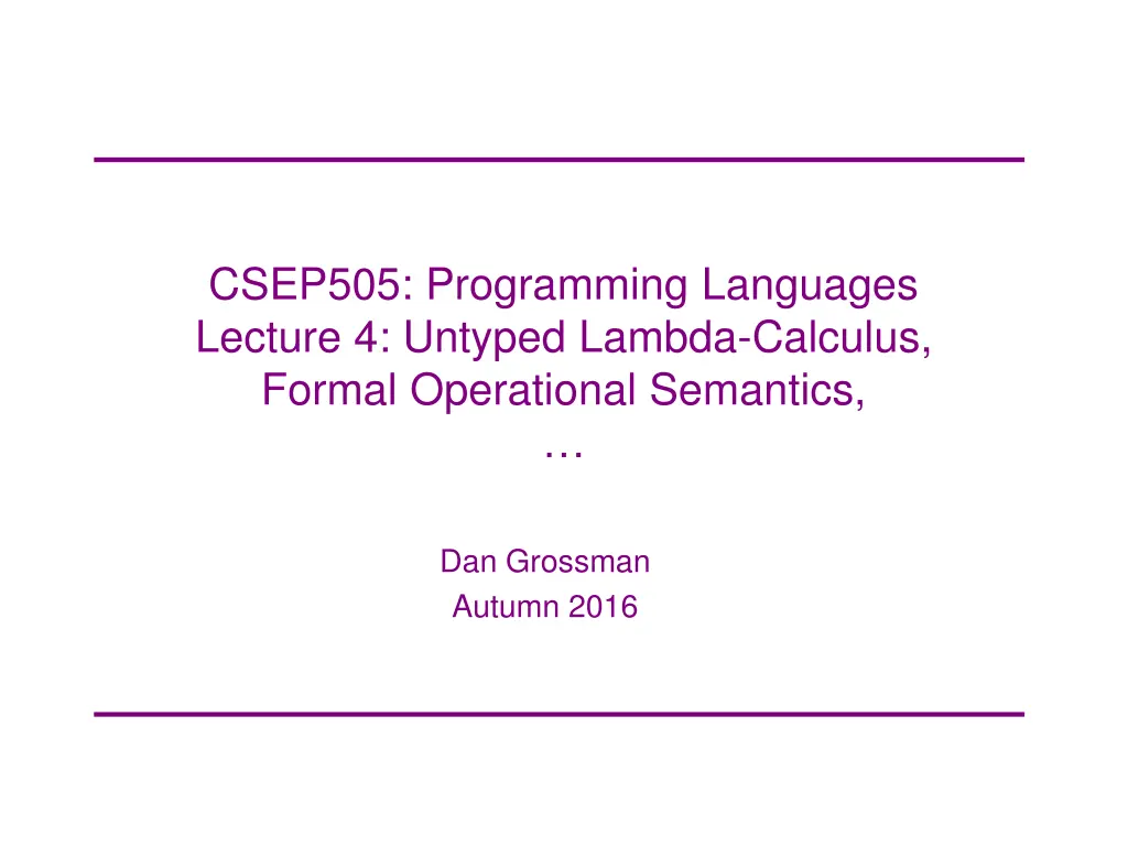 csep505 programming languages lecture 4 untyped n.w