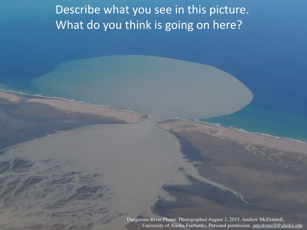 describe what you see in this picture what n.w