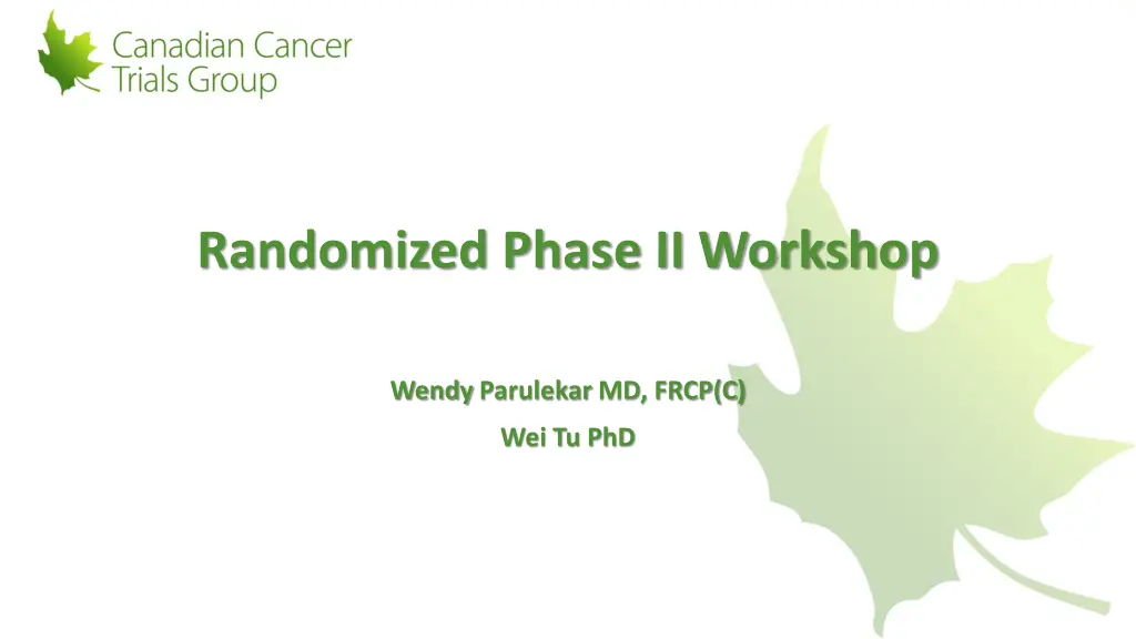 randomized phase ii workshop n.w