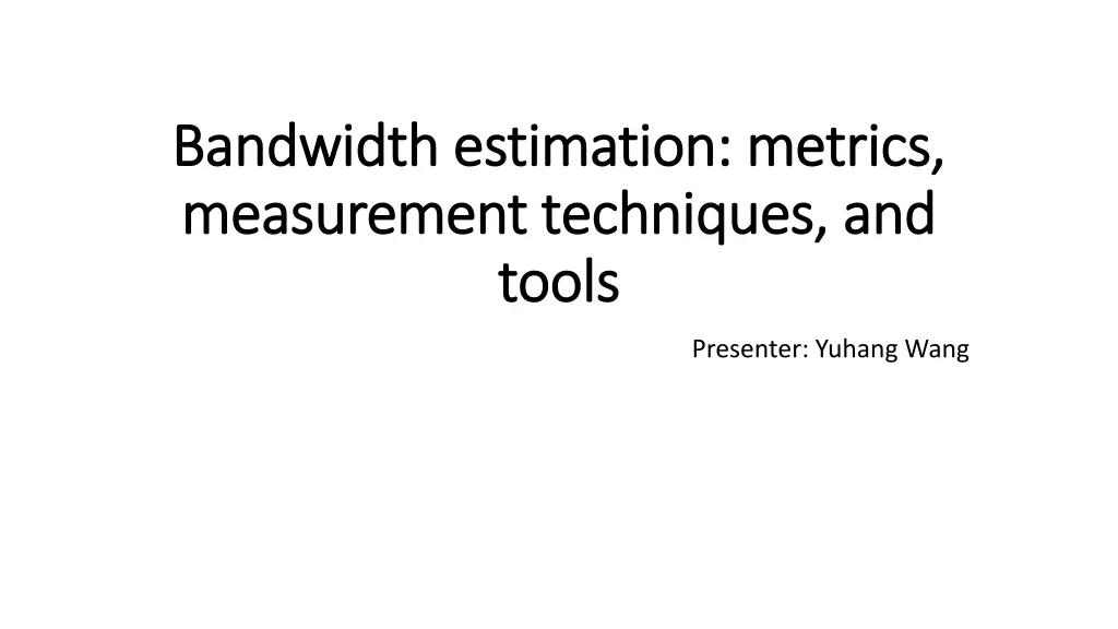 bandwidth estimation metrics bandwidth estimation n.w