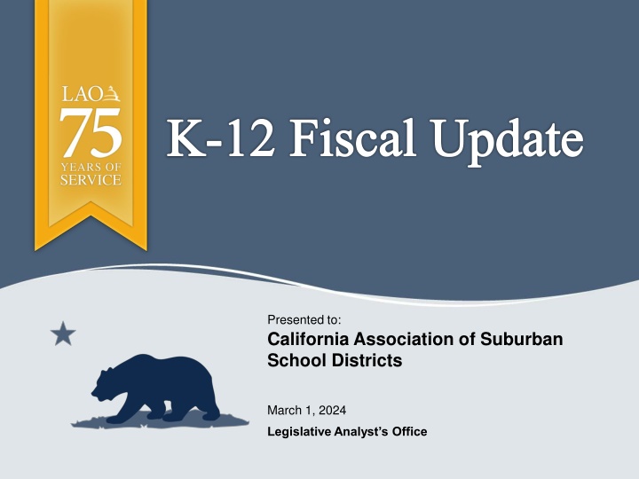 K-12 Fiscal Update
