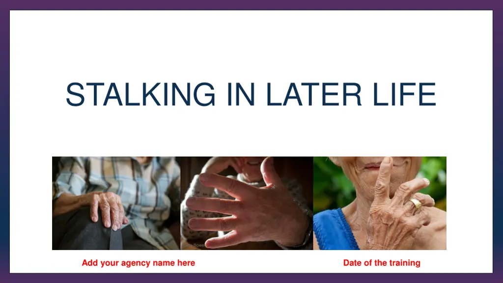 stalking in later life n.w