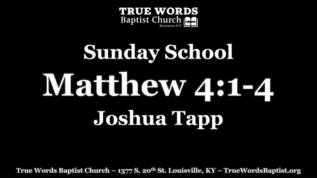 sunday school matthew 4 1 4 joshua tapp n.w