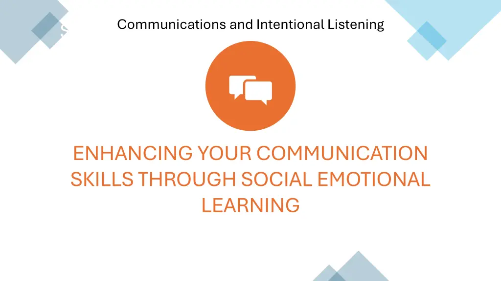 communications and intentional listening n.w