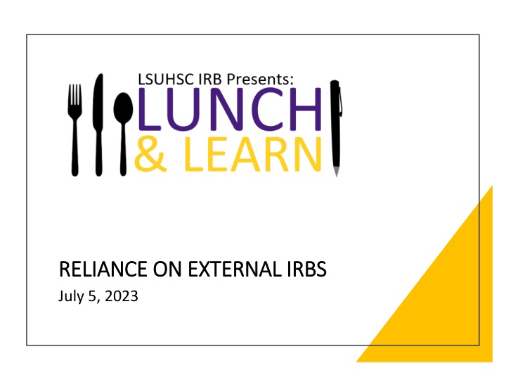 the Importance of Reliance on External IRBs in Research