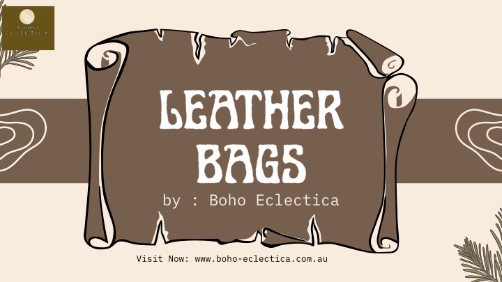 Premium Leather Bags - Boho Eclectica