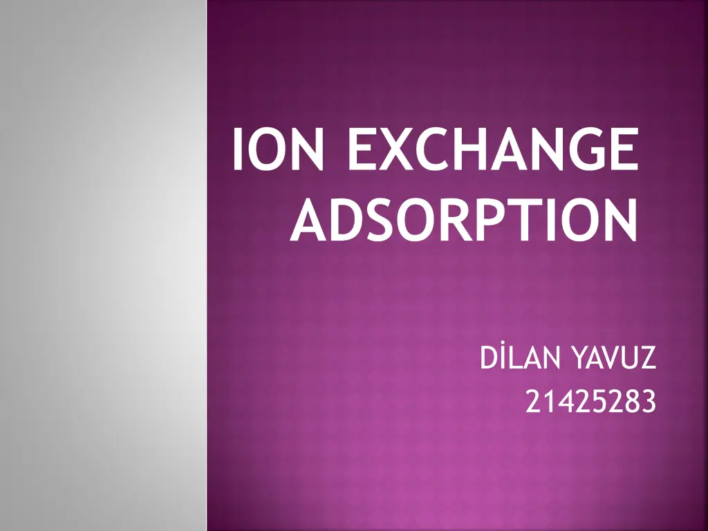 ion exchange adsorption n.w