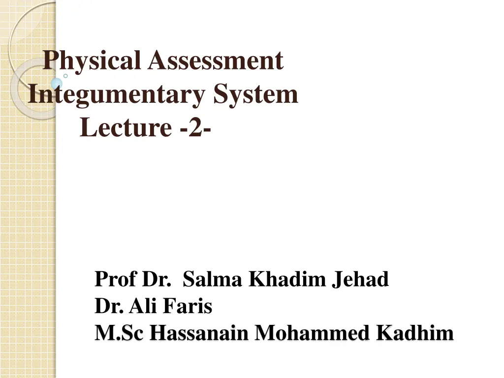 physical assessment integumentary system lecture 2 n.w