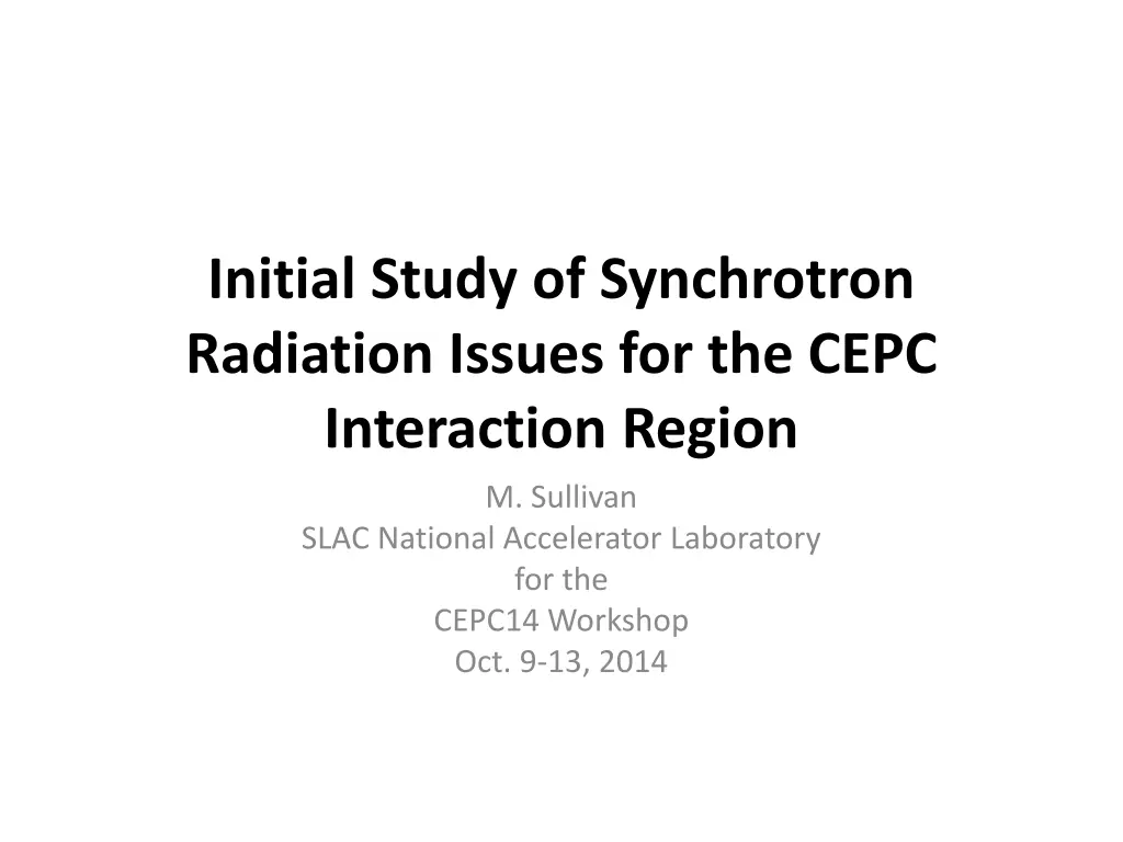 initial study of synchrotron radiation issues n.w