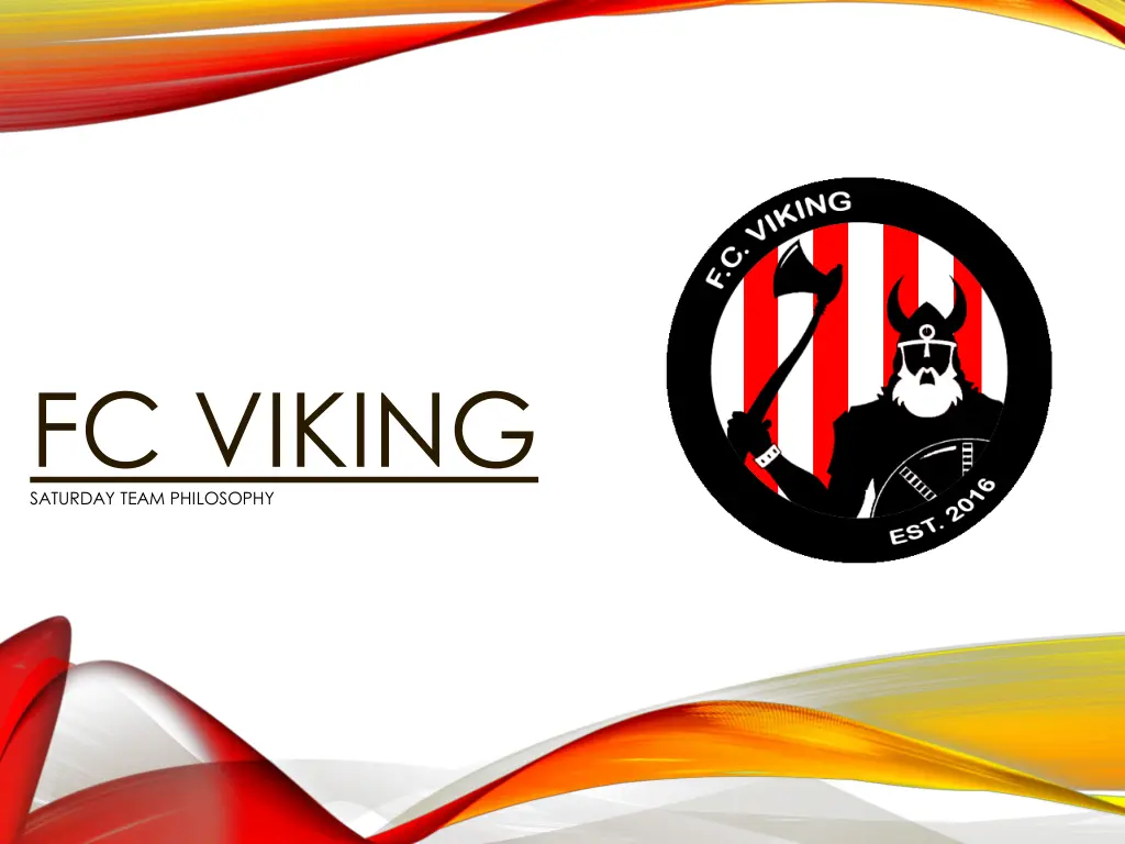 fc viking saturday team philosophy n.w