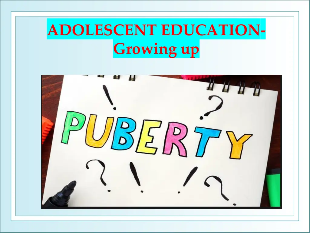 adolescent education growing up n.w