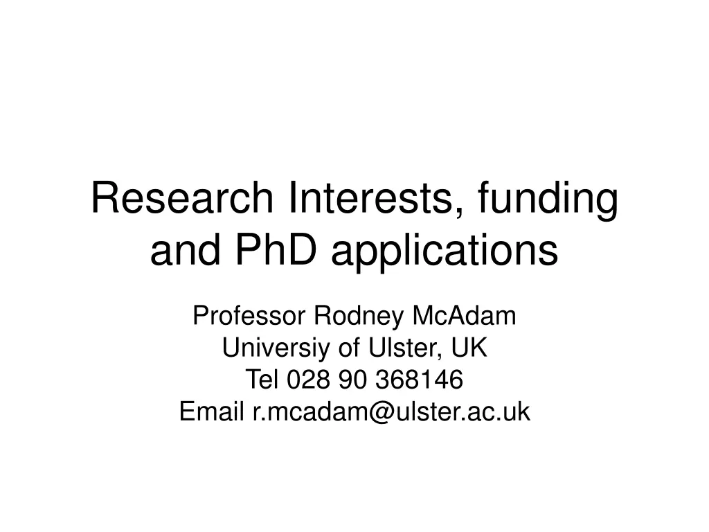 research interests funding and phd applications n.w