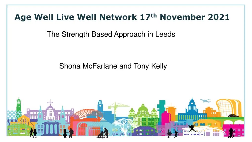 age well live well network 17 th november 2021 n.w