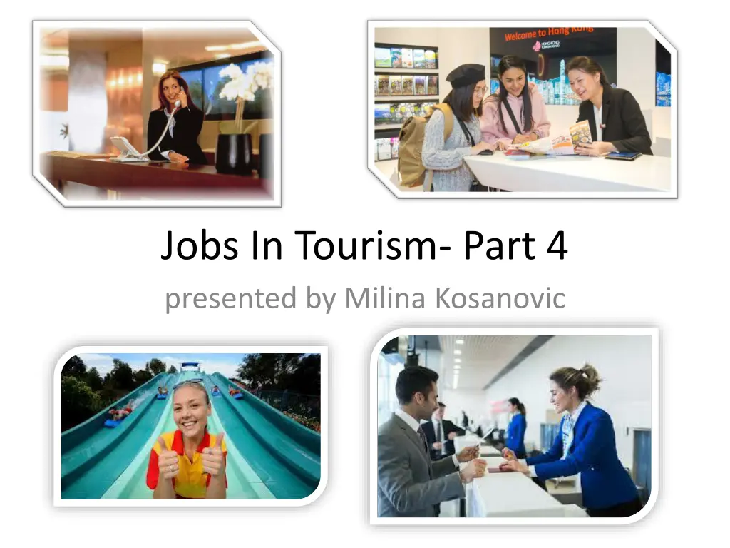 jobs in tourism part 4 presented by milina n.w
