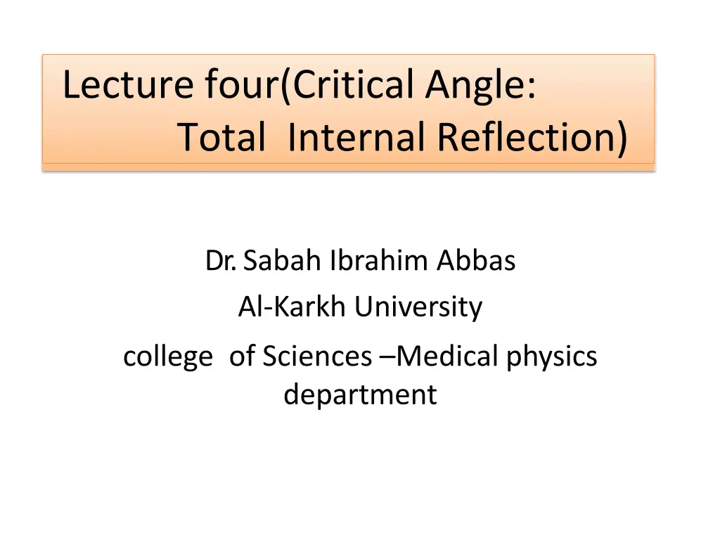 lecture four critical angle total internal n.w