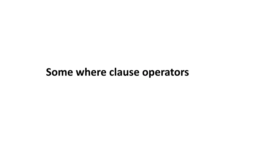 some where clause operators n.w