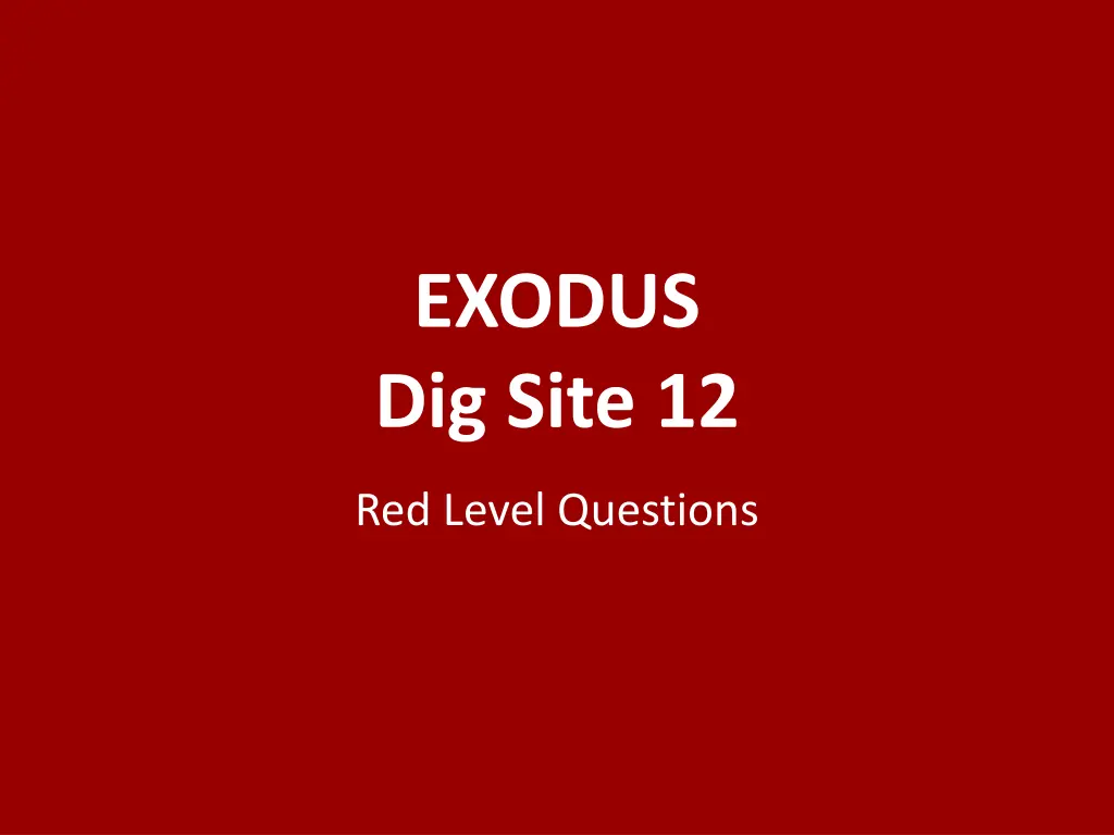 exodus dig site 12 n.w