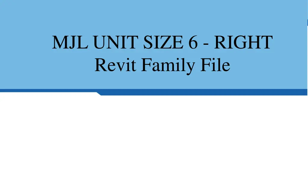 mjl unit size 6 right revit family file n.w
