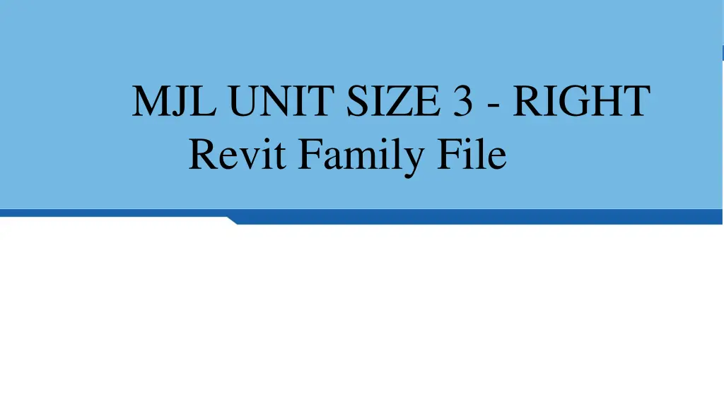 mjl unit size 3 right revit family file n.w