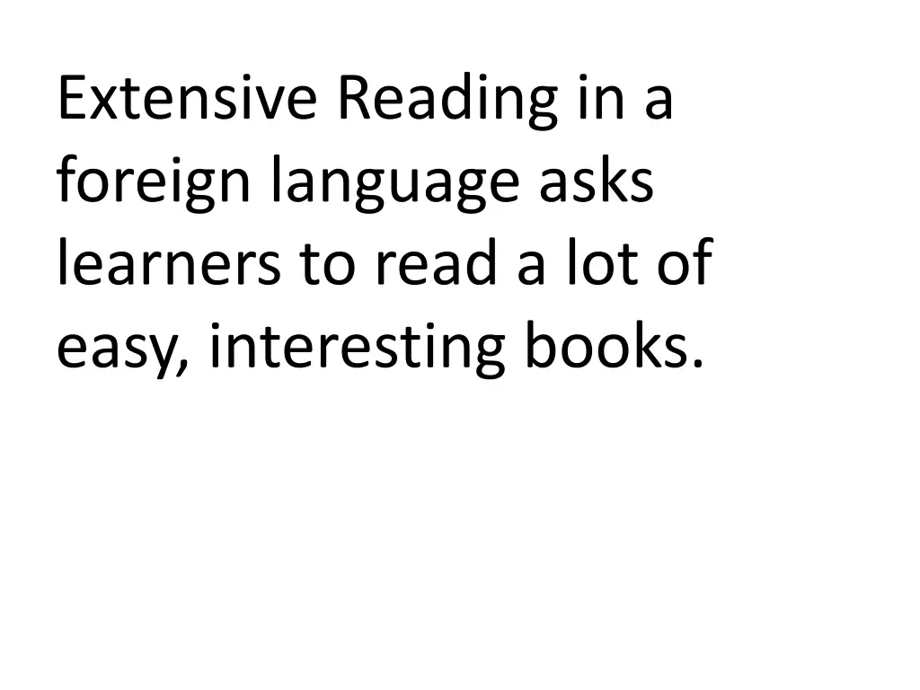 extensive reading in a foreign language asks n.w