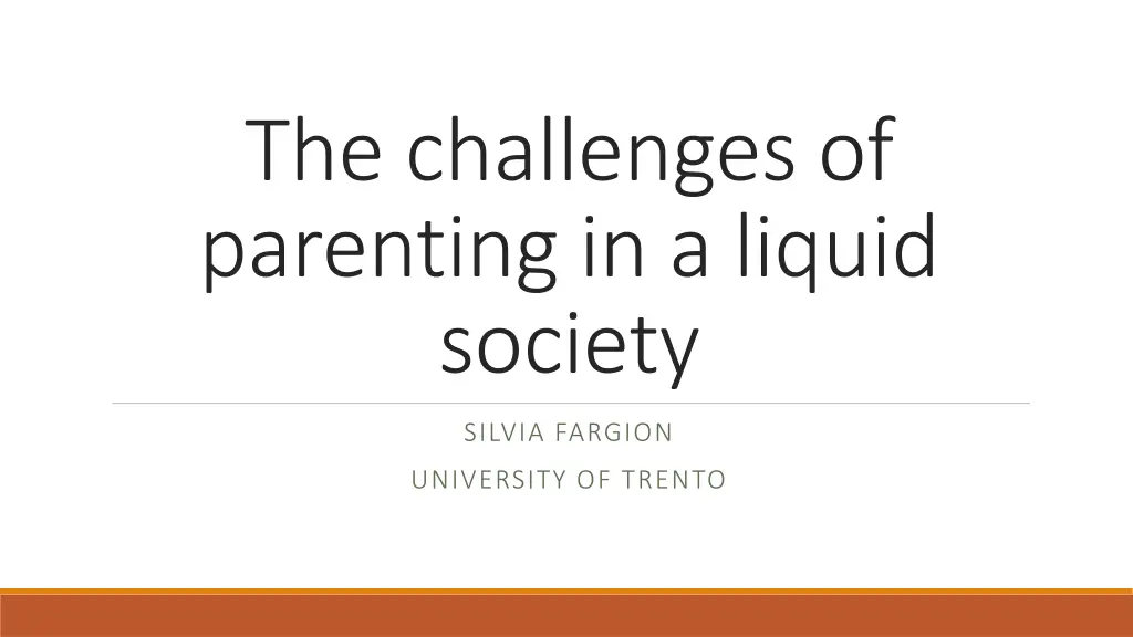 the challenges of parenting in a liquid society n.w
