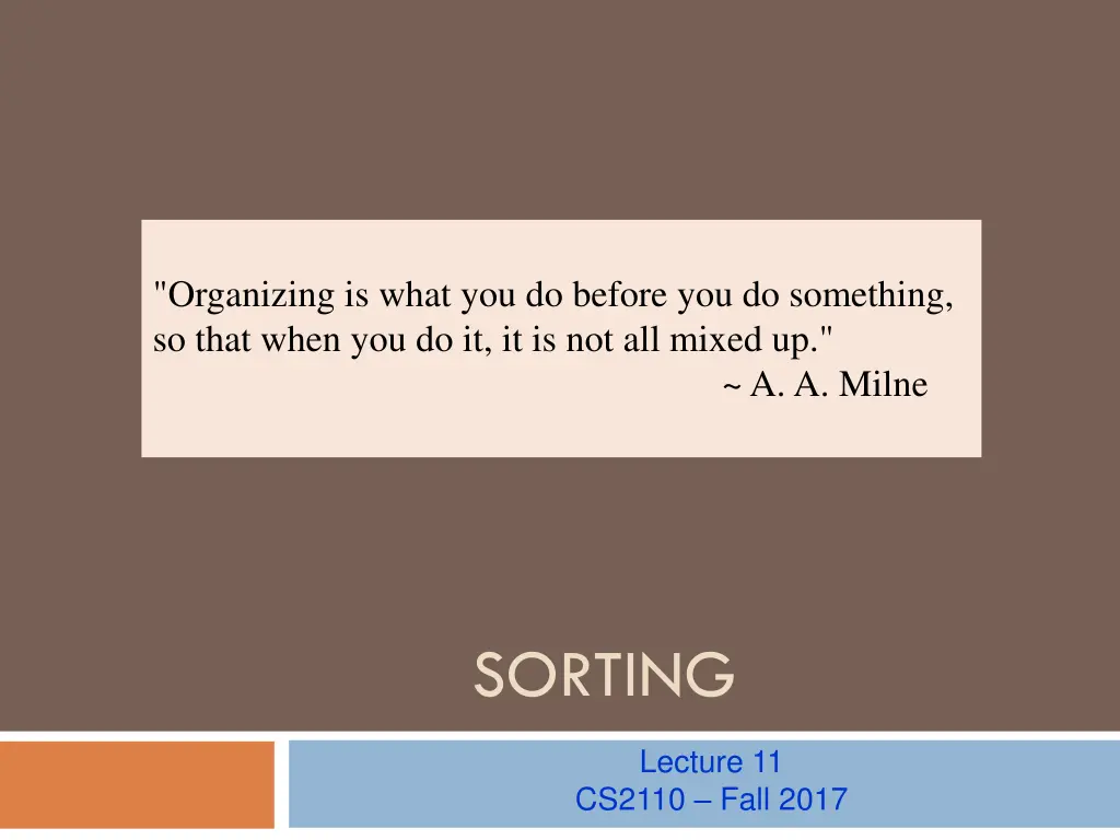 organizing is what you do before you do something n.w