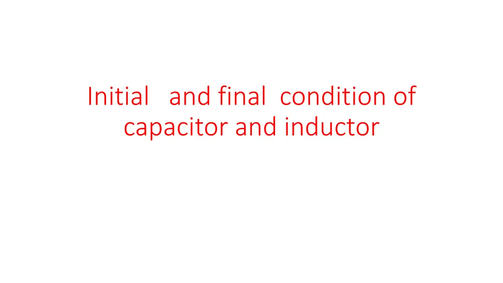 initial and final condition of capacitor n.w