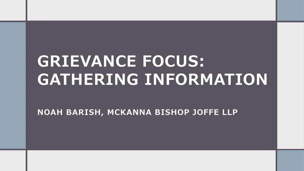 grievance focus gathering information n.w
