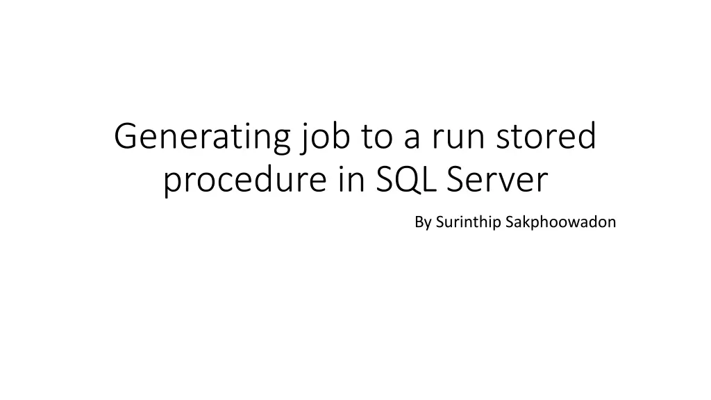 generating job to a run stored procedure n.w