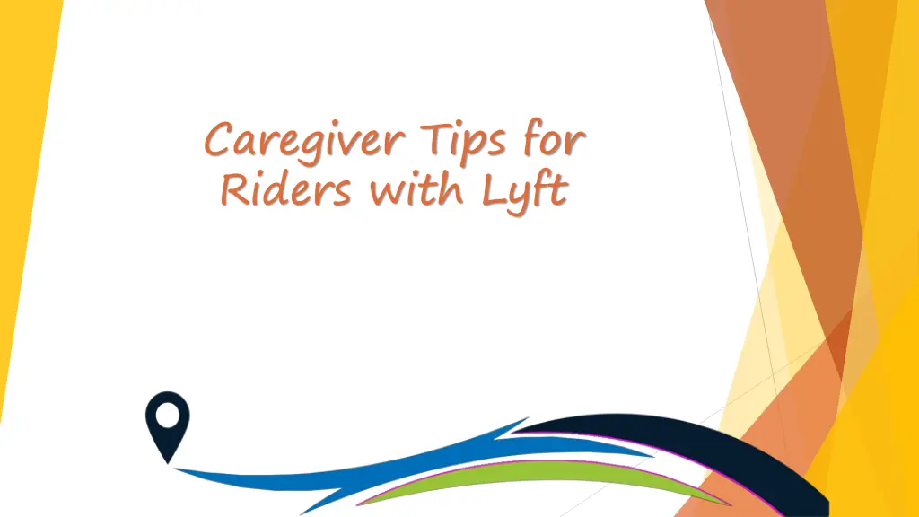 caregiver tips for riders with lyft n.w