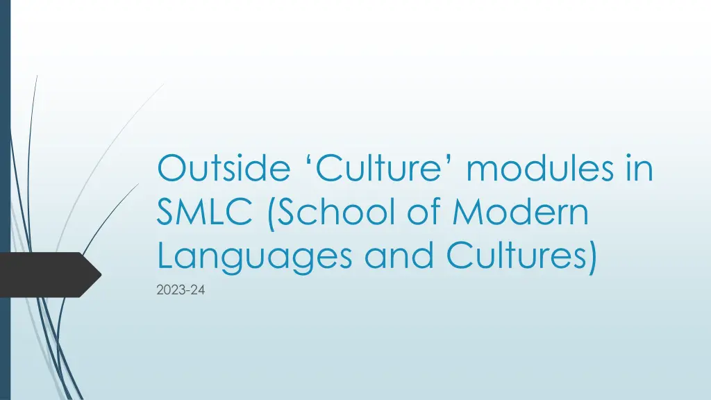 outside culture modules in smlc school of modern n.w