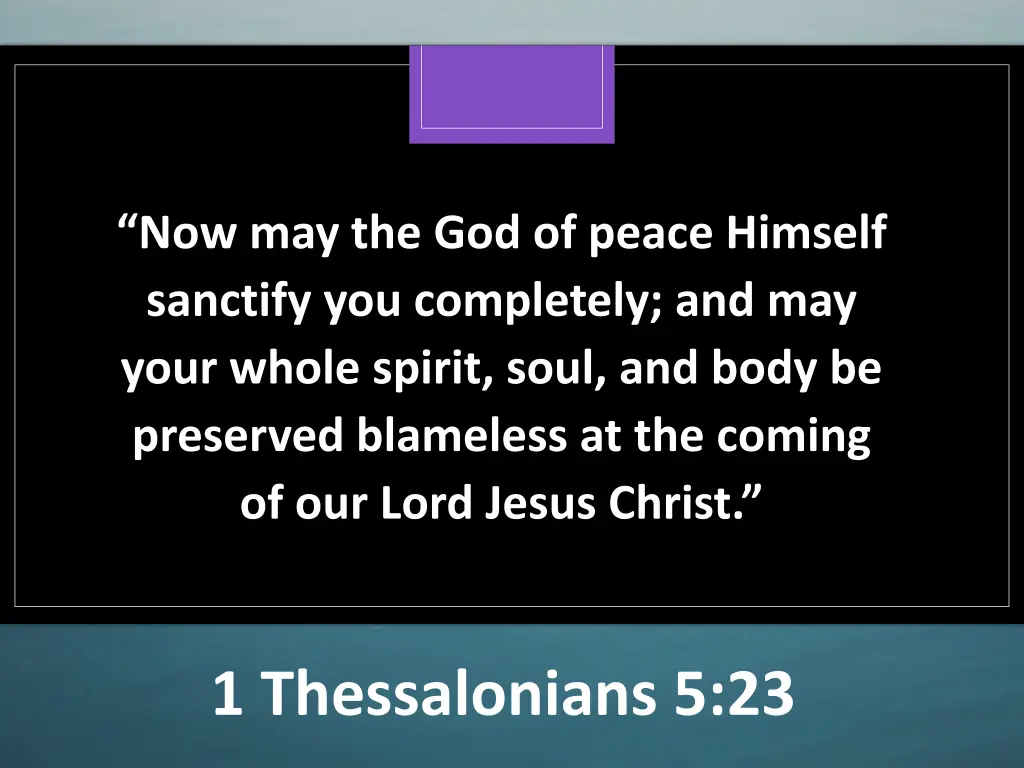 now may the god of peace himself sanctify n.w