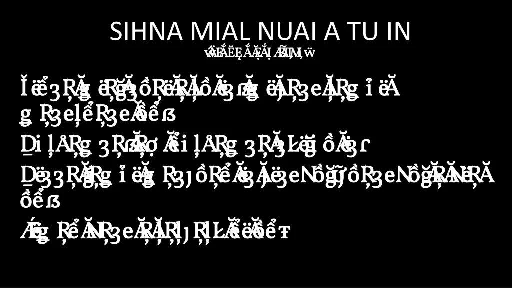 sihna mial nuai a tu in bi akna late n.w