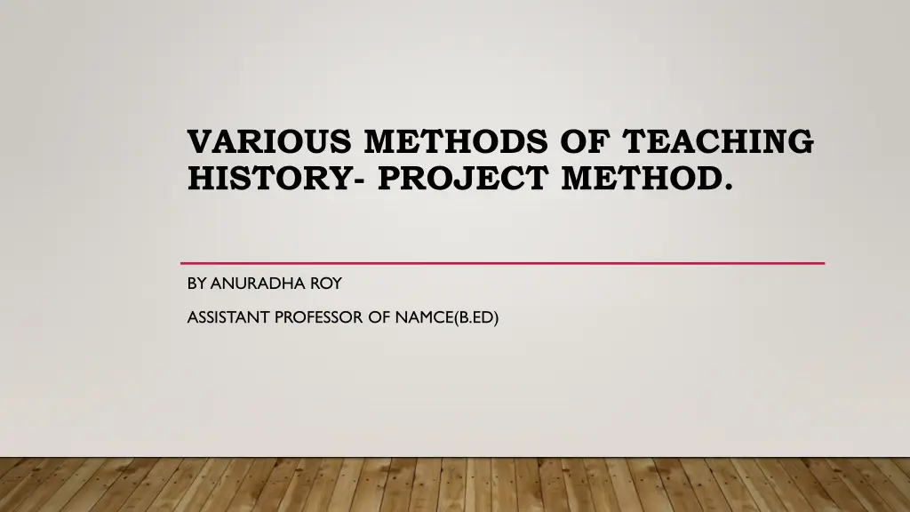 various methods of teaching history project method n.w
