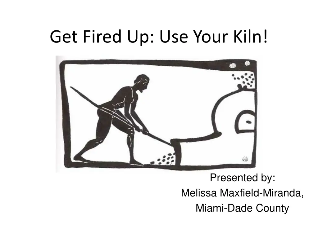 get fired up use your kiln n.w