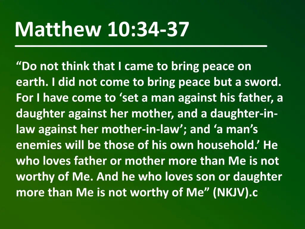 matthew 10 34 37 n.w