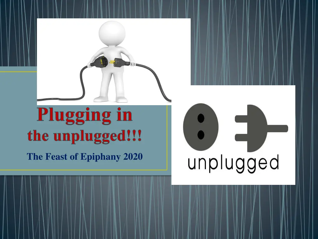 plugging in the unplugged n.w