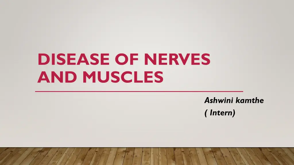 disease of nerves and muscles n.w