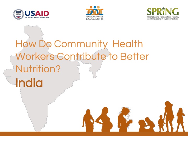 Community Health Workers' Contribution to Improved Nutrition in India