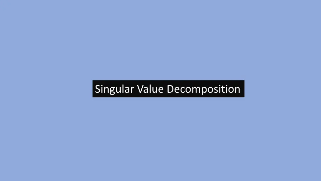 singular value decomposition n.w