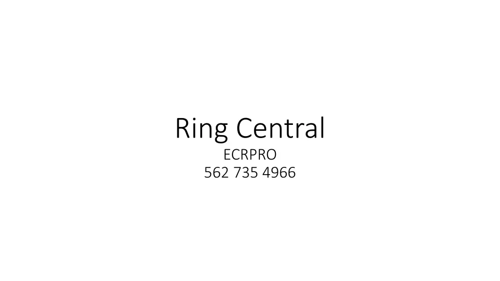 ring central ecrpro 562 735 4966 n.w
