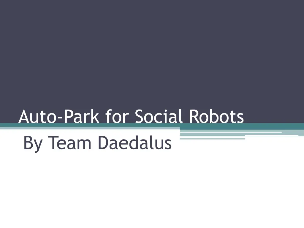 auto park for social robots by team daedalus n.w