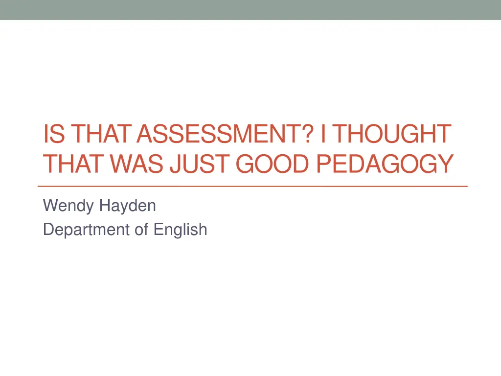 is that assessment i thought that was just good n.w