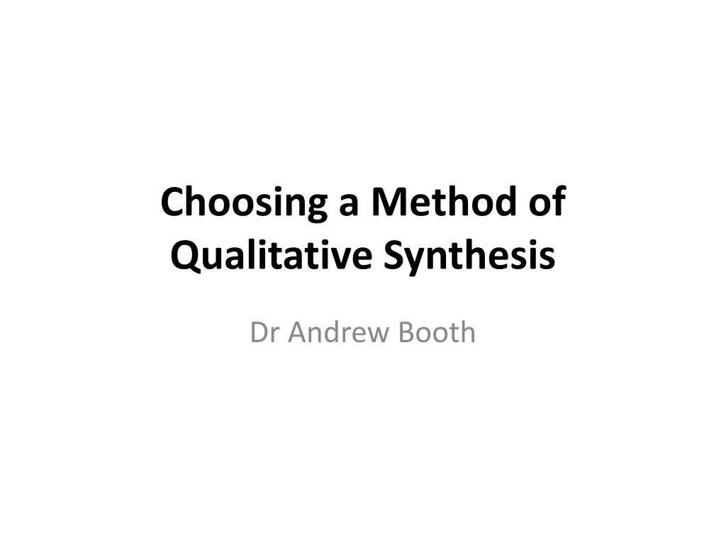 choosing a method of qualitative synthesis n.w
