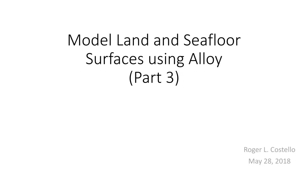model land and seafloor surfaces using alloy part n.w