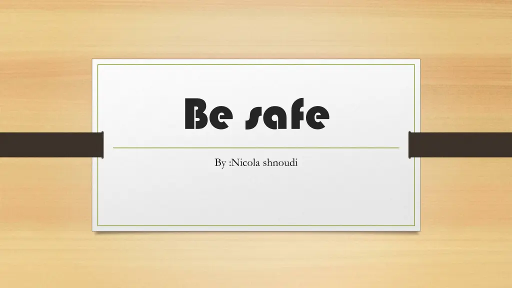 be safe n.w