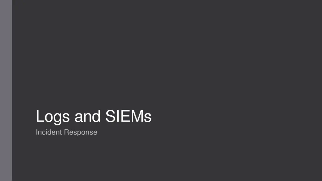 logs and siems incident response n.w