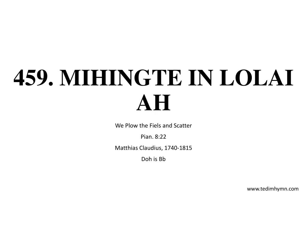 459 mihingte in lolai ah n.w
